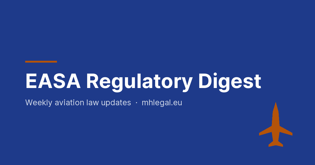 EASA Regulatory Digest: July to mid-October 2026